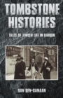 Image for Tombstone Histories : Tales of Jewish Life in Harbin