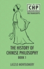 Image for The History of Chinese Philosophy Book 1