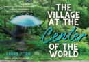 Image for Village At The Center of the World