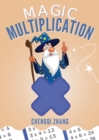 Image for Magic Multiplication: Discover the Ultimate Formula for Fast Multiplication