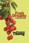 Image for Fruit Dreams and Other Asian Stories