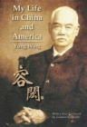 Image for My Life in China and America
