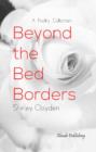 Image for Beyond the Bed Borders : A Poetry Collection