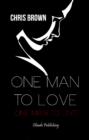 Image for One Man to Love, One Man to Live