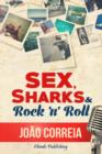 Image for Sex, Sharks &amp; Rock &amp; Roll