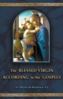 Image for The Blessed Virgin According to the Gospels