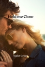 Image for Hold me Close