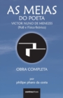 Image for As Meias do Poeta Victor Nuno de Menezes (Po8 e Fisico-Teorico) : Obra Completa