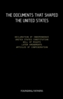 Image for Constitution of the United States of America, with all of the Amendments; The Declaration of Independence; and The Articles of Confederation