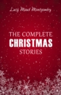 Image for Lucy Maud Montgomery: The Complete Christmas Stories