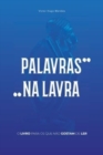 Image for Palavras na Lavra