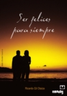 Image for Ser Felices Para Siempre