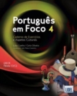 Image for Portugues em Foco : Caderno de Exercicios e Aspetos Culturais 4 (C1-C2)
