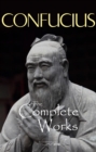 Image for Complete Works of Confucius.