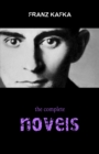 Image for Franz Kafka: The Complete Novels
