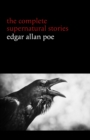 Image for Edgar Allan Poe: The Complete Supernatural Stories (60+ tales of horror and mystery: The Cask of Amontillado, The Fall of the House of Usher, The Black Cat, The Tell-Tale Heart, Berenice...)