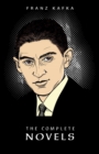 Image for Franz Kafka: The Complete Novels.