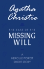 Image for Case of the Missing Will (A Hercule Poirot Short Story).