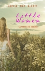 Image for Little Women: Complete Series - 4 Novels in One Edition: Little Women, Good Wives, Little Men and Jo&#39;s Boys