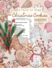 Image for A Taste of Home CHRISTMAS COOKIES RECIPES COOKBOOK &amp; CHRISTMAS COOKIES COLORING BOOK in one! : Color gorgeous grayscale Christmas cookies while ... delicious Christmas cookies recipes inside! : Co