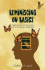 Image for Reminiscing on Basics : Fascinating Science and Maths Ideas for Everyone