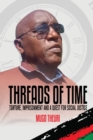 Image for Threads of Time : Torture, Imprisonment and a Quest for Social Justice