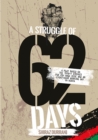 Image for A Struggle of sixty-two days