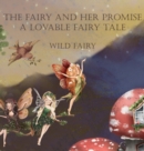 Image for The Fairy and Her Promise : A Lovable Fairy Tale