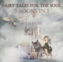 Image for Fairy Tales For The Soul : 2 Books In 1