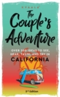 Image for The Couple&#39;s Adventure - Over 200 Ideas to See, Hear, Taste, and Try in California