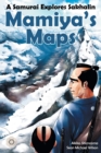 Image for Mamiya&#39;s Maps : A Samurai Explores Sakhalin