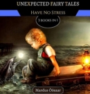 Image for Unexpected Fairy Tales