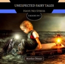 Image for Unexpected Fairy Tales