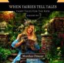 Image for When Fairies Tell Tales : Fairy Tales For Kids
