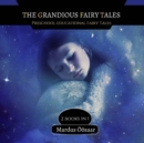 Image for The Grandious Fairy Tales