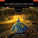 Image for The Grand Master Fairy Tales : 2 Books In 1