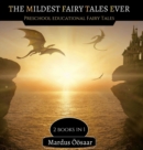 Image for The Mildest Fairy Tales Ever