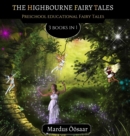 Image for The Highbourne Fairy Tales : 3 Books In 1