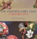 Image for The Touching Fairy Tales : 3 Books In 1