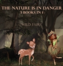 Image for The Nature Is In Danger