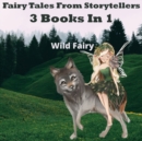 Image for Fairy Tales From Storytellers : 3 Books In 1