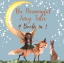 Image for The Meaningful Fairy Tales : 4 Books in 1