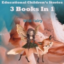 Image for Educational Children&#39;s Stories : 3 Books In 1