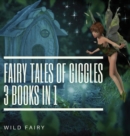 Image for Fairy Tales Of Giggles : 3 Books In 1