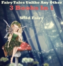 Image for Fairy Tales Unlike Any Other : 3 Books In 1