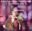 Image for Fairy Tales That Make Them Laugh : 2 Books In 1