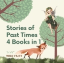 Image for Stories of Past Times : 4 Books in 1