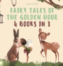 Image for Fairy Tales of the Golden Hour : 4 Books in 1