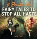 Image for Fairy Tales to Stop All Haste : 4 Books in 1