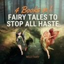 Image for Fairy Tales to Stop All Haste